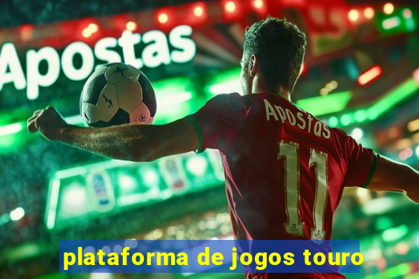 plataforma de jogos touro